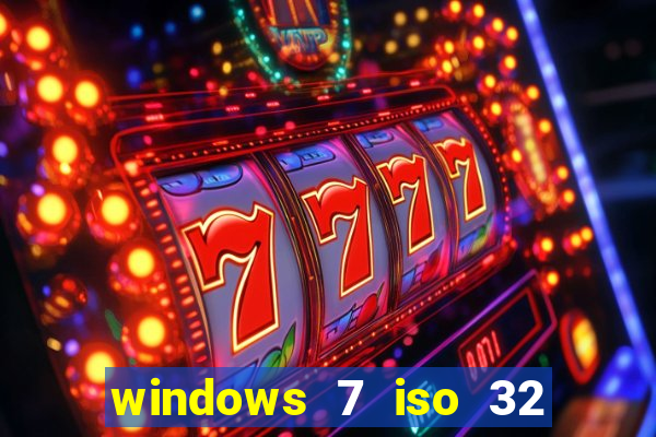 windows 7 iso 32 bits pt-br download